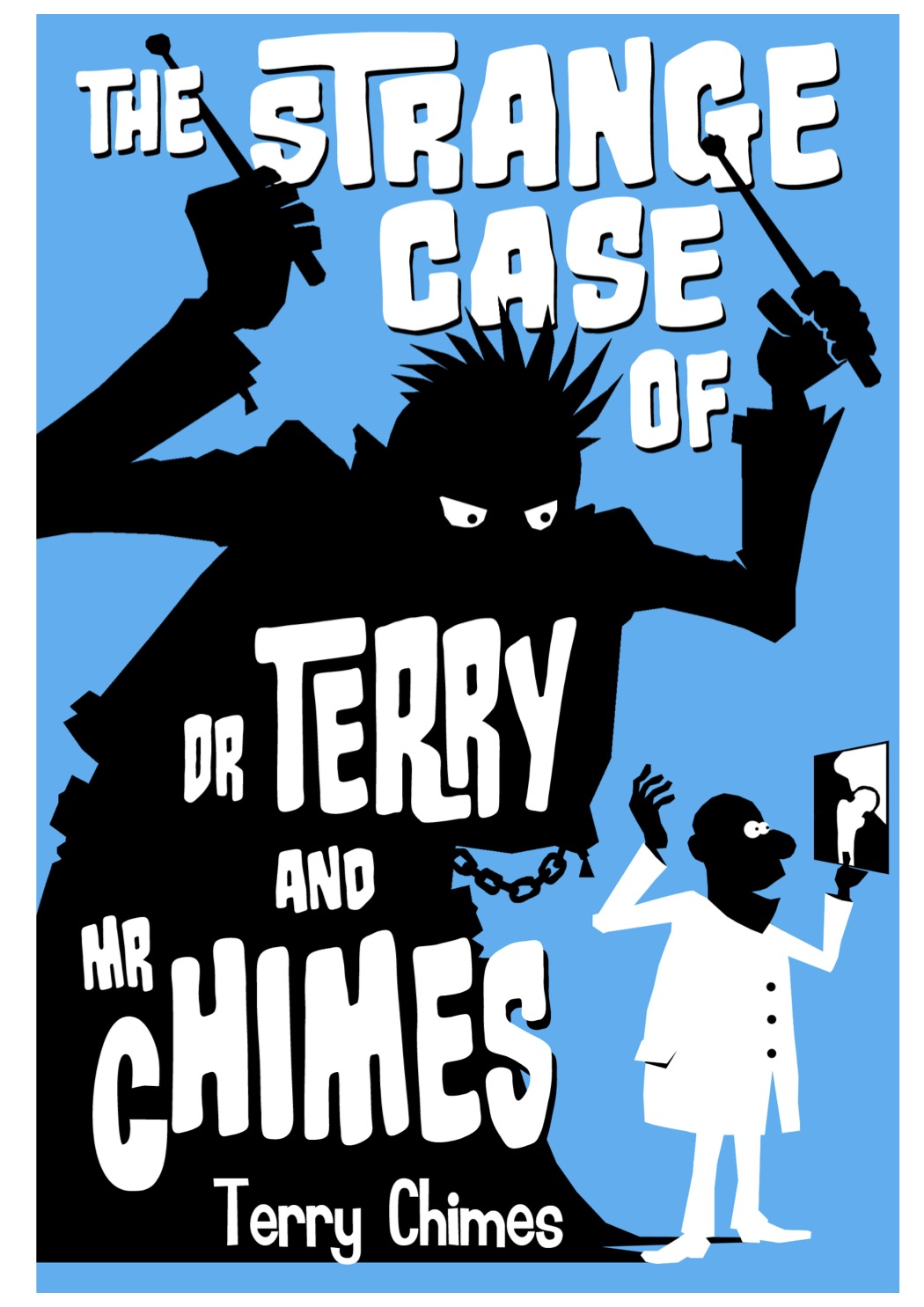 The Strange Case of Dr Terry and Mr Chimes - signed copy